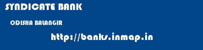 SYNDICATE BANK  ODISHA BALANGIR    banks information 